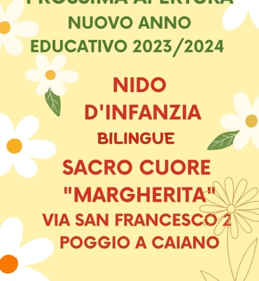 Nuova apertura Anno Educativo 2023/2024 NIDO D’INFANZIA BILINGUE SACRO CUORE “MARGHERITA”